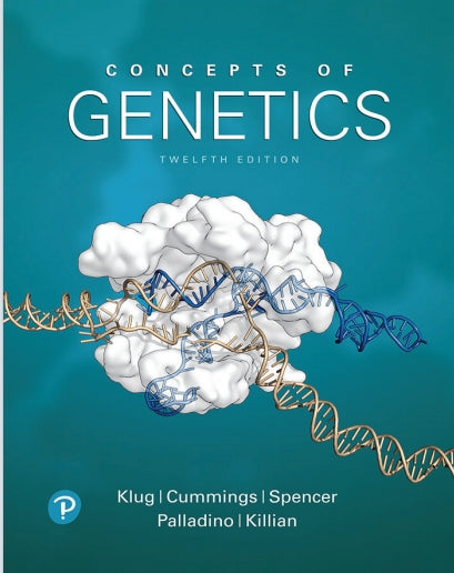 Concepts of Genetics 12th edition