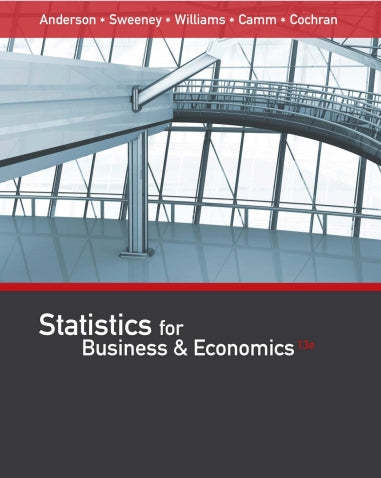 Statistics for Business and Economics 13th Edition by David R. Anderson