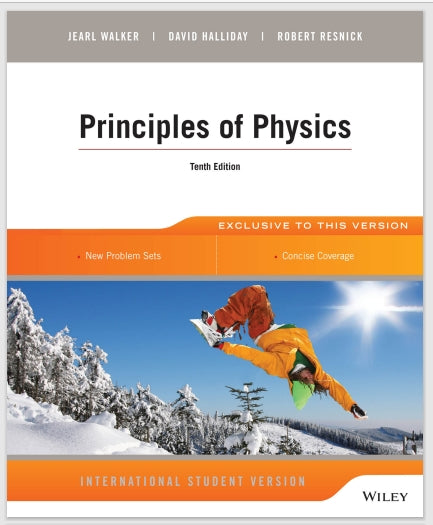 Principles of Physics 10th Edition by Robert Resnick
