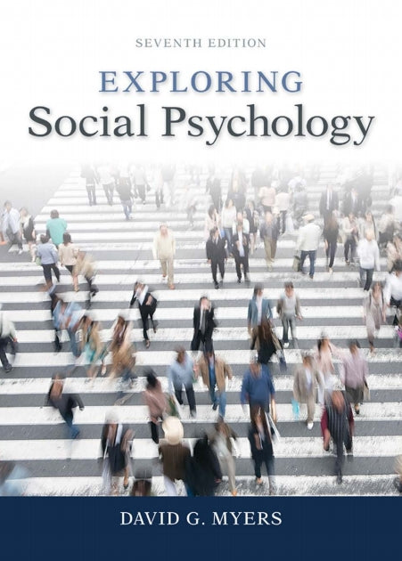Exploring Social Psychology 7th Edition