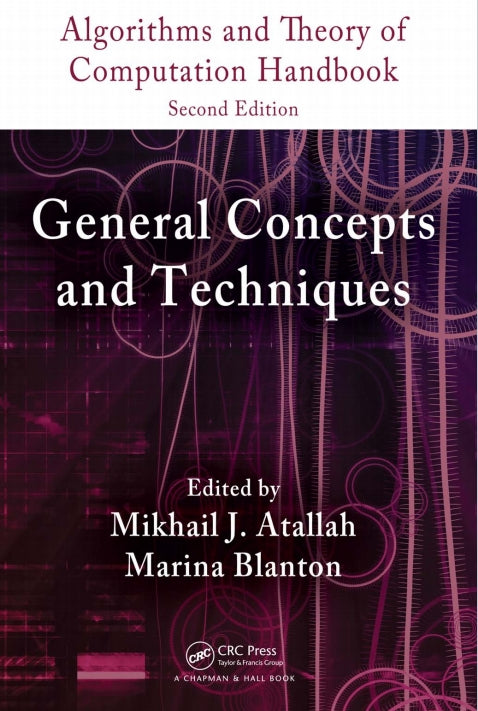 Algorithms and Theory of Computation Handbook, Volume 1 2nd by Mikhail J. Atallah