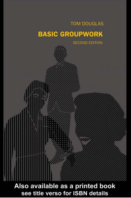 Basic Groupwork 2nd Edition by Tom Douglas
