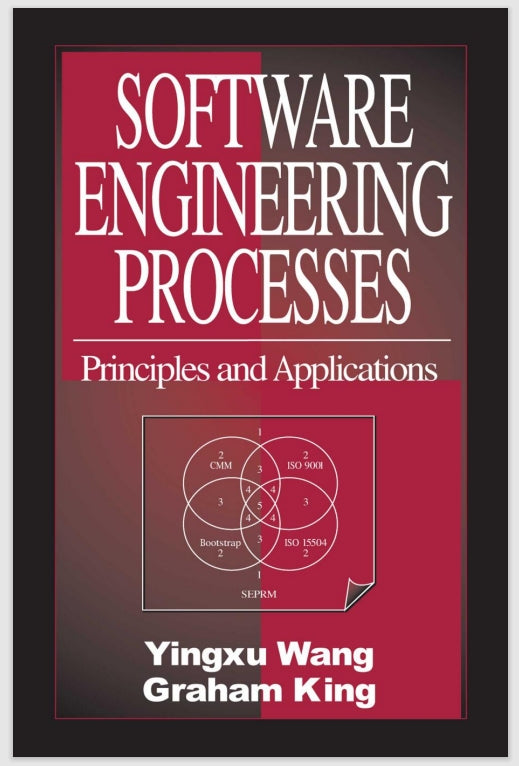 Software Engineering Processes Principles and Applications by Yingxu Wang