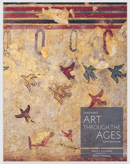 Gardner's Art through the Ages 15th Edition Book A Antiquity