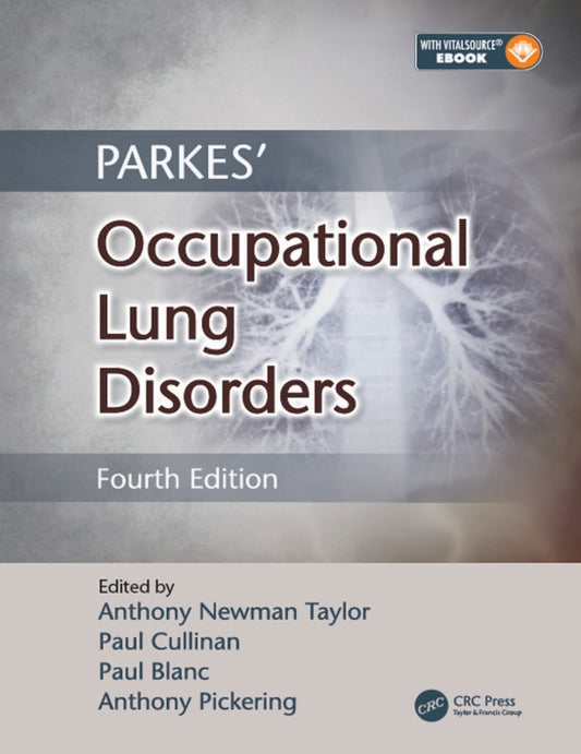Parkes' Occupational Lung Disorders 4th Edition by Anthony Newman Taylor