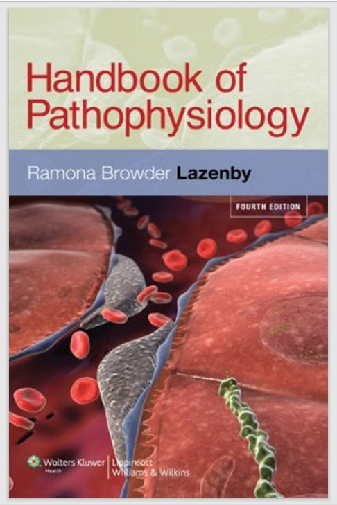 Handbook of Pathophysiology 4th Edition by Lazenby