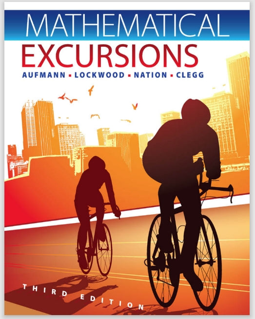 Mathematical Excursions 3rd Edition by Richard N. Aufmann
