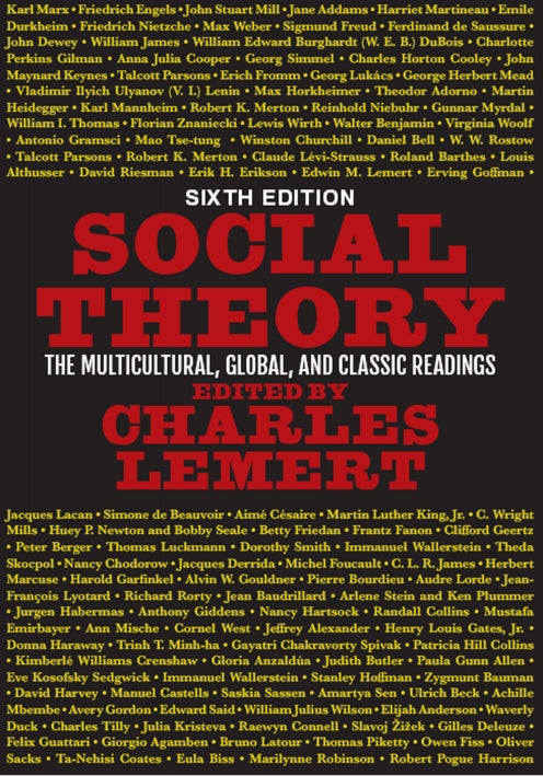 Social Theory The Multicultural, Global, and Classic Readings 6th by Charles Lemert