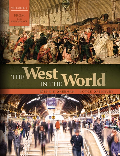 The West in the World Volume 2 from 1600 5th Edition by Dennis Sherman