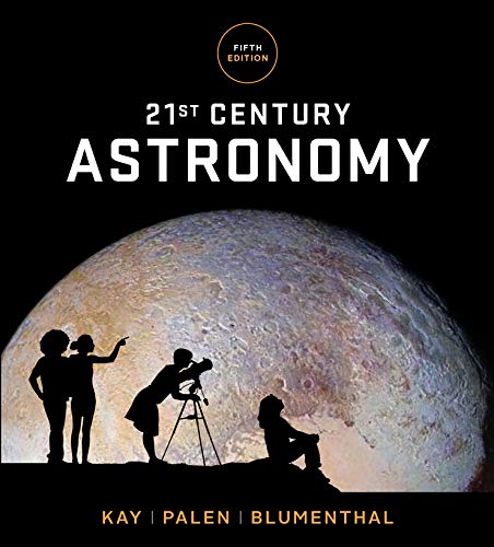21st Century Astronomy, 5th Edition - 5th Edition