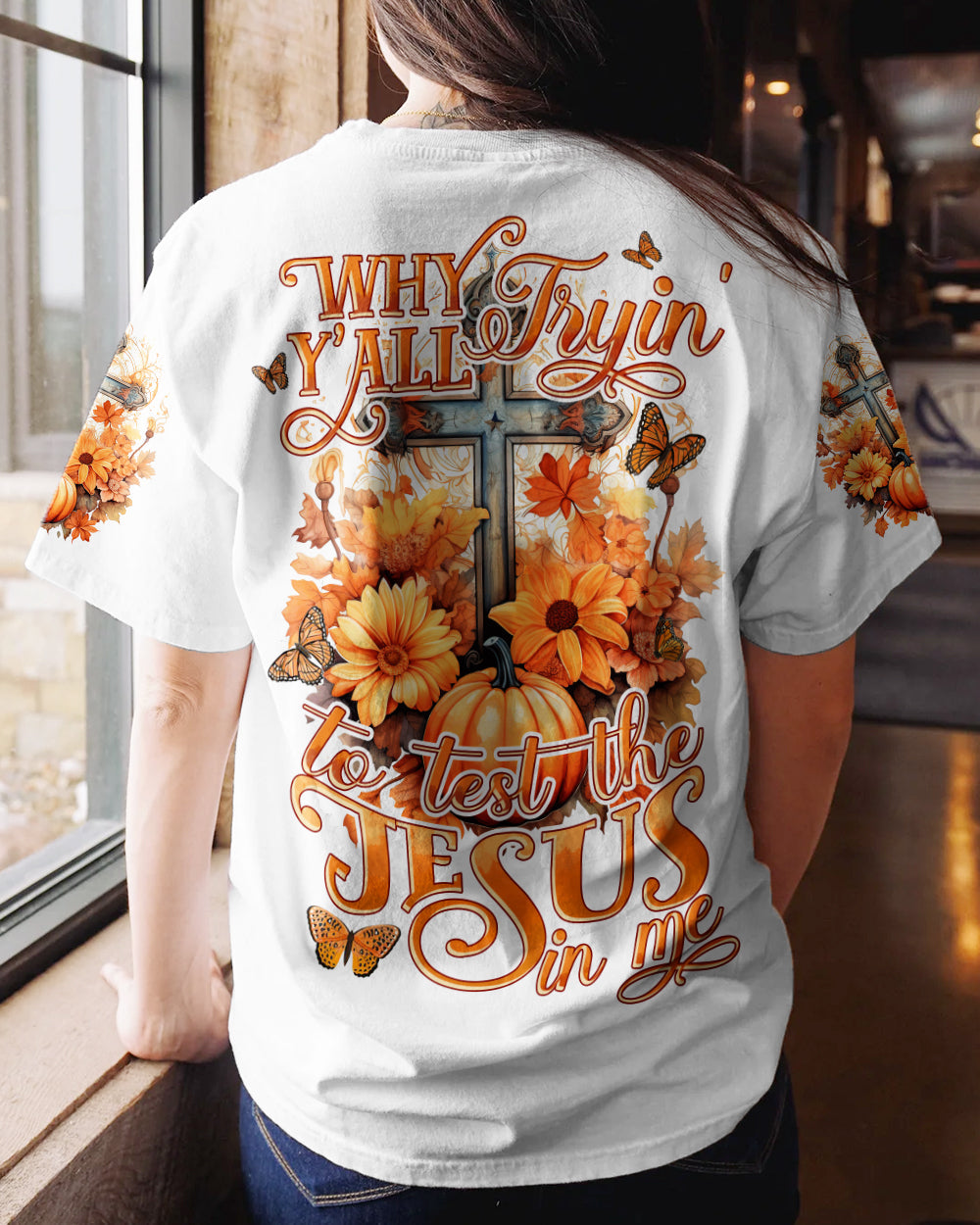 Why Y'all Trying To Test The Jesus In Me Women's All Over Print Shirt - Tytd2007231