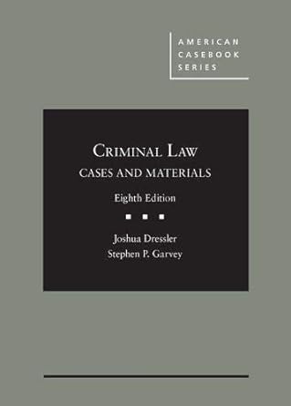 Criminal Law Cases and Materials 8th Edition