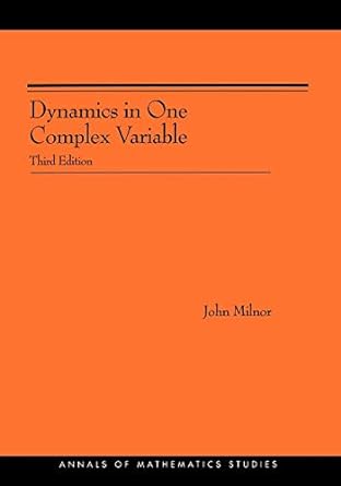 Dynamics in One Complex Variable 3rd Edition by John Milnor