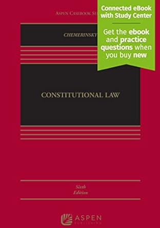 Constitutional Law (Aspen Casebook Series) 6th Edition