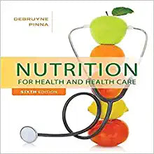 Nutrition for Health and Healthcare, 6th Edition