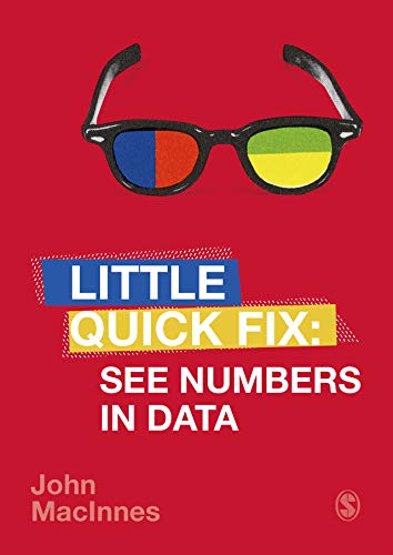 See Numbers in Data Little Quick Fix 1st Edition by John MacInnes