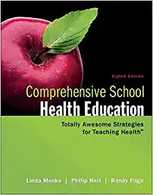 Comprehensive School Health Education Totally Awesome Strategies for Teaching Health 8th Edition