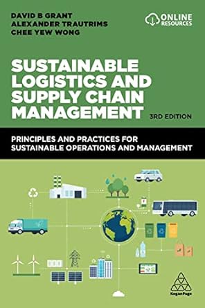 Sustainable Logistics and Supply Chain Management Principles 3rd