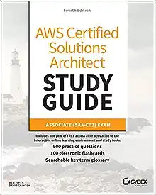 AWS Certified Solutions Architect Study Guide 4th Edition by Ben Piper