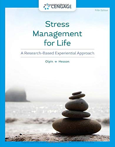 Stress Management for Life A Research-Based Experiential Approach 5th Edition