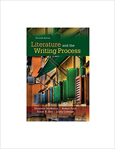 Literature and the Writing Process 11th Edition by McMahan