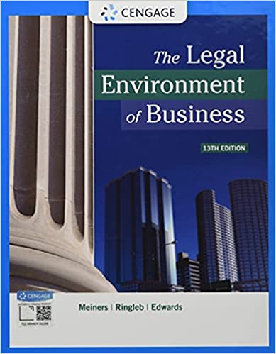 The Legal Environment of Business 13th by Roger E. Meiners