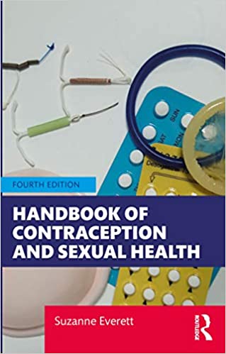 Handbook of Contraception and Sexual Health 4th Edition by Suzanne Everett