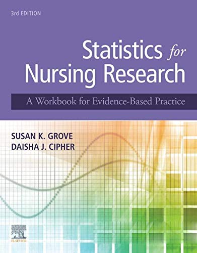 Statistics for Nursing Research A Workbook for Evidence-Based Practice  3rd Edition