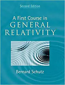 A First Course in General Relativity 2nd Edition by Bernard Schutz