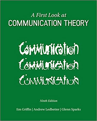 A First Look at Communication Theory 9th by Em Griffin