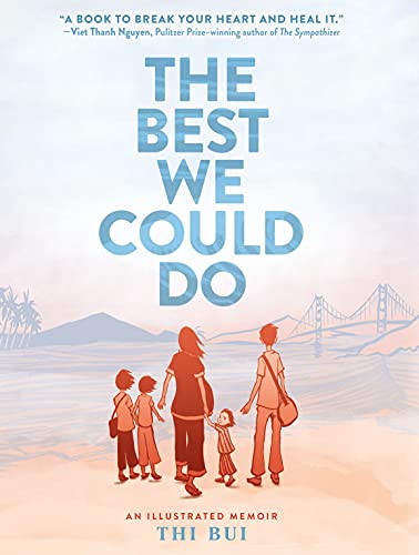 The Best We Could Do-An Illustrated Memoir (2017, Abrams ComicArts)