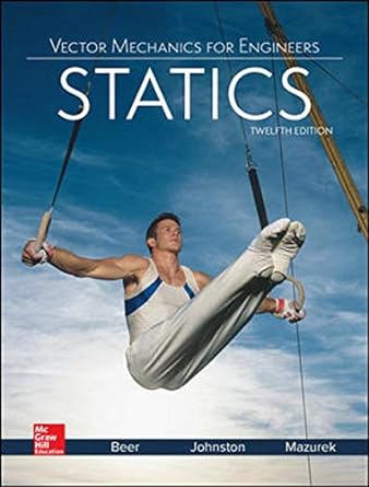 Vector Mechanics for Engineers Statics 12th Edition