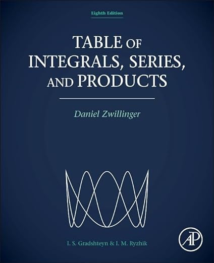 Table of Integrals, Series, and Products 8th Edition by Daniel Zwillinger