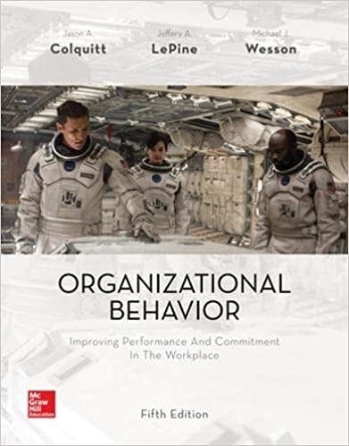 Organizational Behavior Improving Performance and Commitment in the Workplace 5th edition