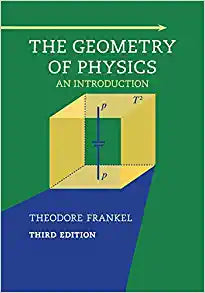 The Geometry of Physics An Introduction 3rd Edition by Theodore Frankel