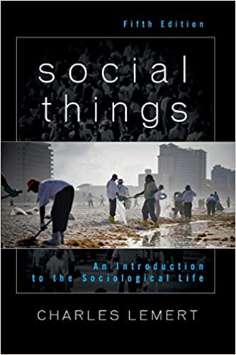 Social Things An Introduction to the Sociological Life 5th Edition