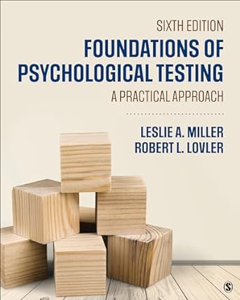 Foundations of Psychological Testing A Practical Approach 6th