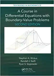 A Course in Differential Equations with Boundary Value Problems 2nd Edition by Stephen A. Wirkus