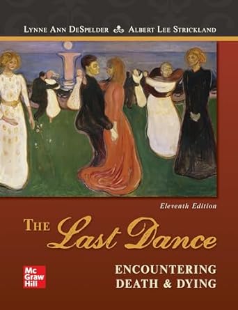 The Last Dance Encountering Death and Dying 11th Edition