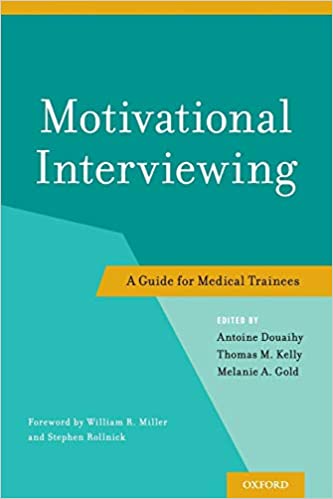 Motivational Interviewing A Guide for Medical Trainees