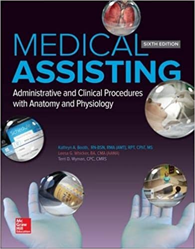 Medical Assisting Administrative and Clinical Procedures with Anatomy and Physiology 6th Edition