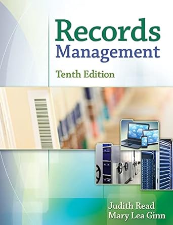 Records Management 10th Edition by Judith Read &amp; Mary Lea Ginn