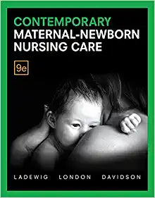 Contemporary Maternal-Newborn Nursing 9th Edition - Patricia W Ladewig
