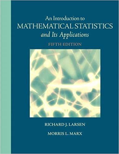 An Introduction to Mathematical Statistics and Its Applications, 5th Edition