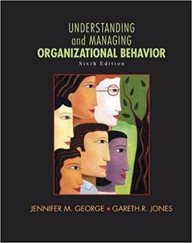 Understanding and Managing Organizational Behavior 6th Edition