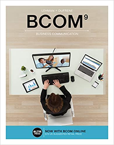 BCOM9 Business Communication (New, Engaging Titles from 4LTR Press) 9th Edition by Carol M. Lehman