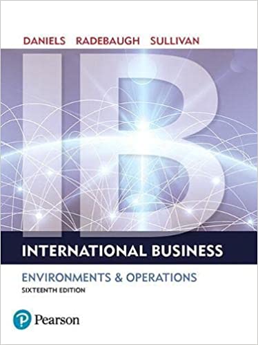 International Business Environments &amp; Operations 16th Edition- John Daniels