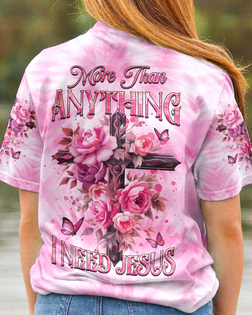 More Than Anything I Need Jesus Women's All Over Print Shirt - Yhhg1007235