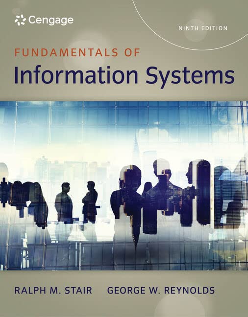 Fundamentals of Information Systems 9th Edition- Ralph Stair &amp; George Reynolds