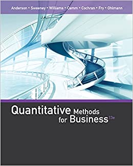 Quantitative Methods for Business 13e 13th Edition